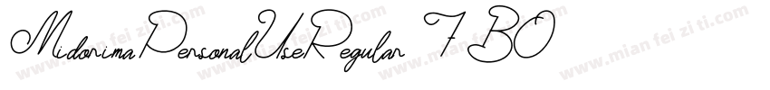 MidorimaPersonalUseRegular 7B0EV字体转换